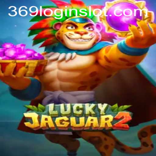 Discover the Thrills of Luckyjaguar2 with 369 Slot Login App