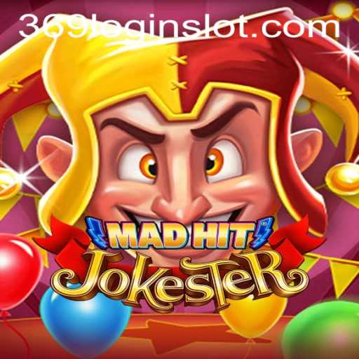 Exploring MadHitJokester: A Comprehensive Guide to the 369 Slot Login App