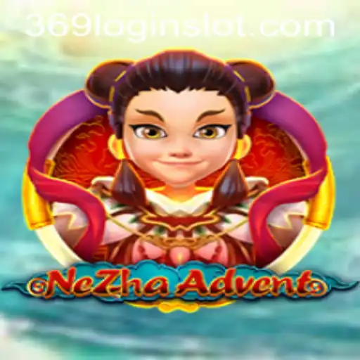 Exploring the World of NeZhaAdvent: An In-Depth Look at the 369 Slot Login App