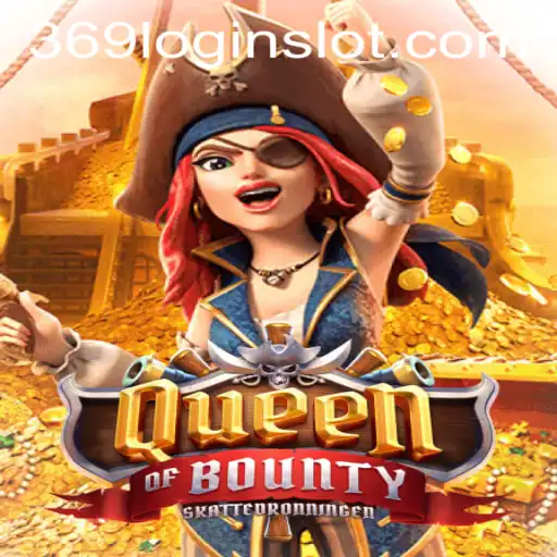Exploring the Thrilling Realm of QueenofBounty and the 369 Slot Login App