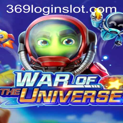 WAROFTHEUNIVERSE: A Galactic Adventure with 369 Slot Login App